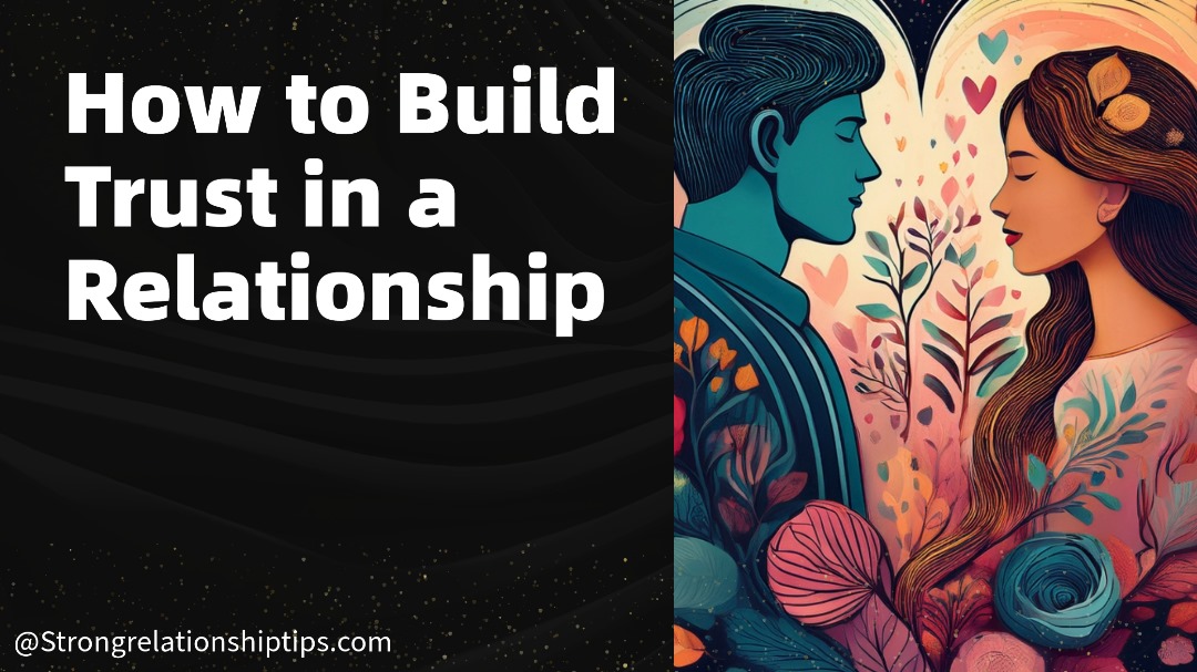 How to Build Trust in a Relationship